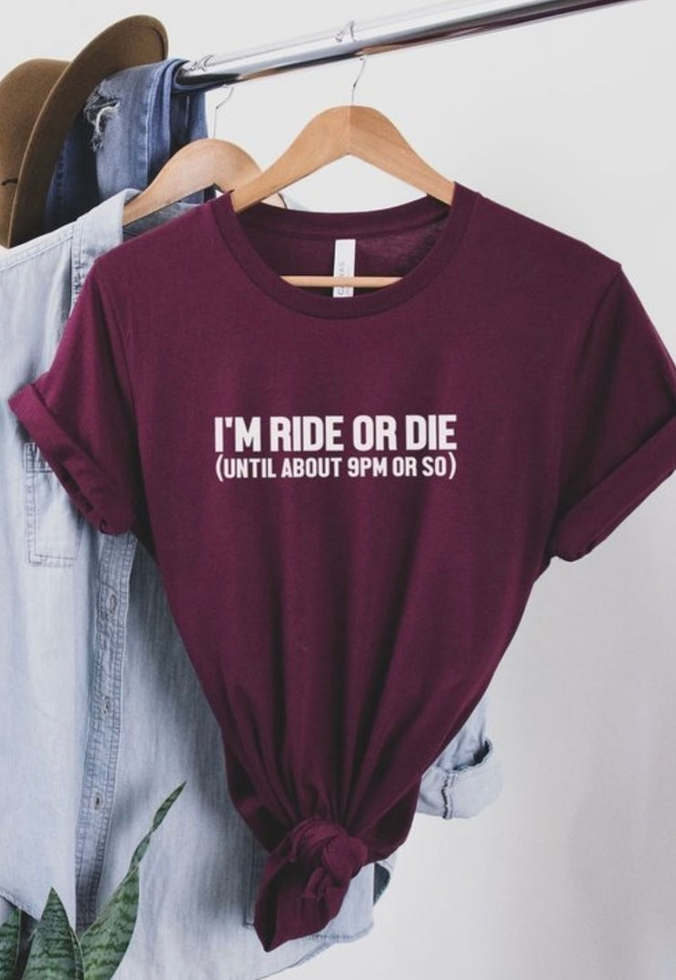 "I'm Ride or Die" Tee